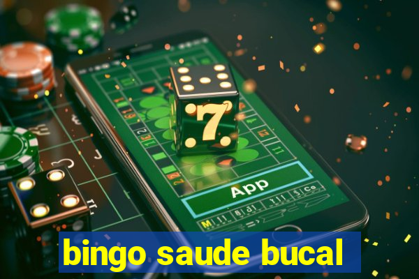 bingo saude bucal